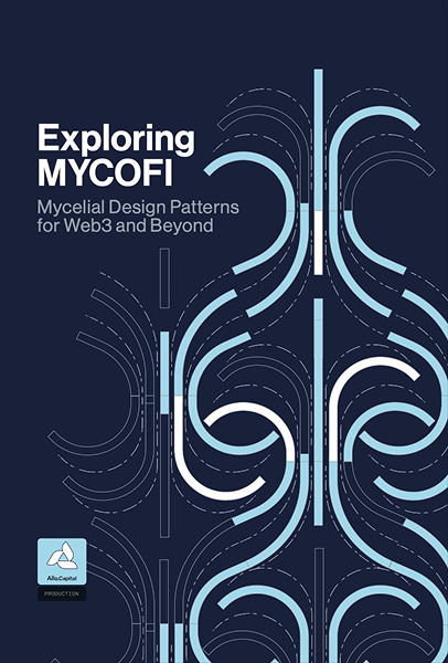 Exploring MyCoFi - Mycelial Design Patterns for Web3 and Beyond